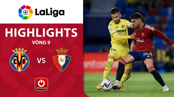 Vòng 9 - Villarreal vs Osasuna