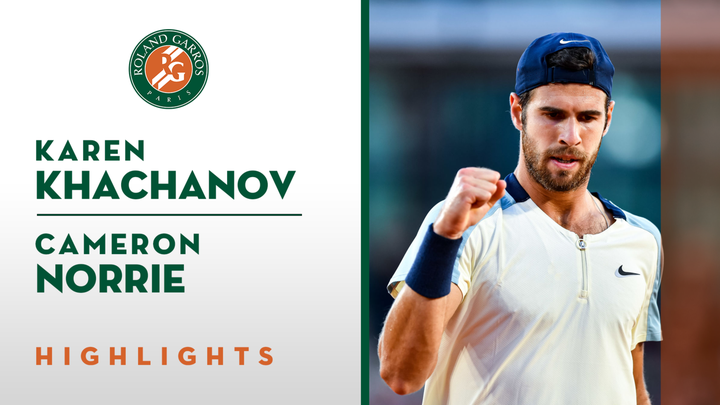 Highlights: Karen Khachanov vs Cameron Norrie - Vòng 3 Roland Garros 2022