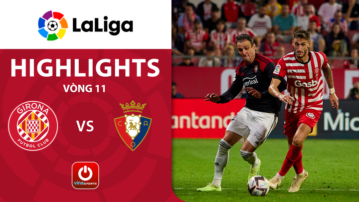 Vòng 11 - Girona vs Osasuna