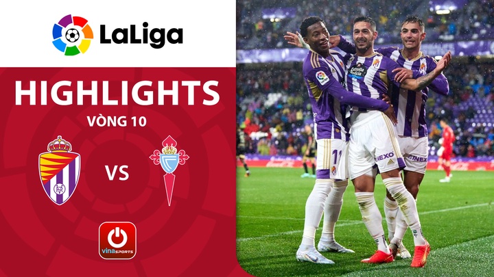 Vòng 10 - Real Valladolid vs Celta Vigo