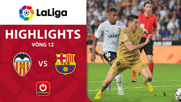 Vòng 12 - Valencia vs Barcelona