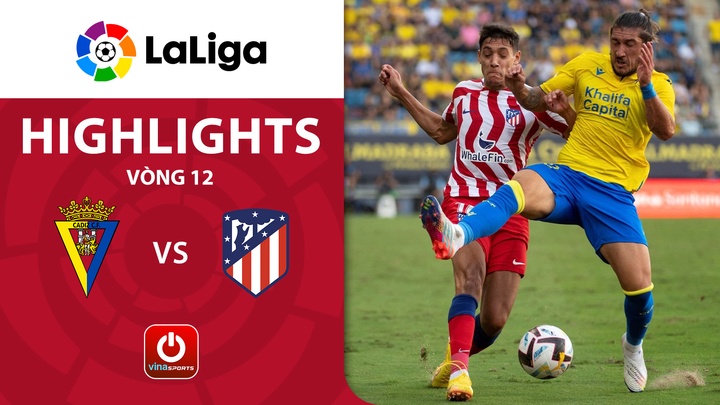 Vòng 12 - Cadiz vs Atletico Madrid