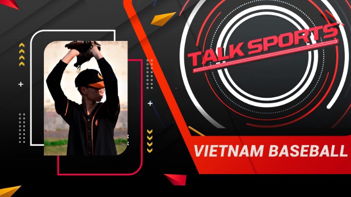 Talk Sports - Vietnam Baseball